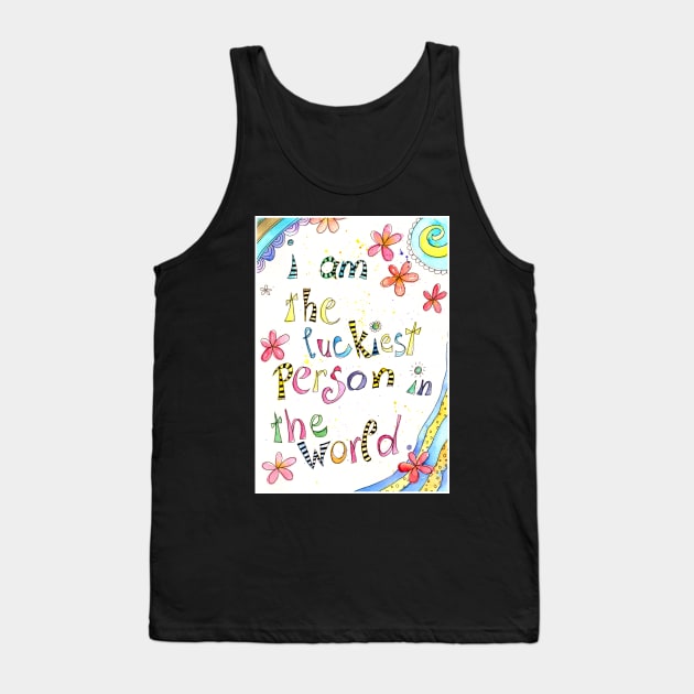 i am the happiest person in the world Tank Top by SimoneMonschein